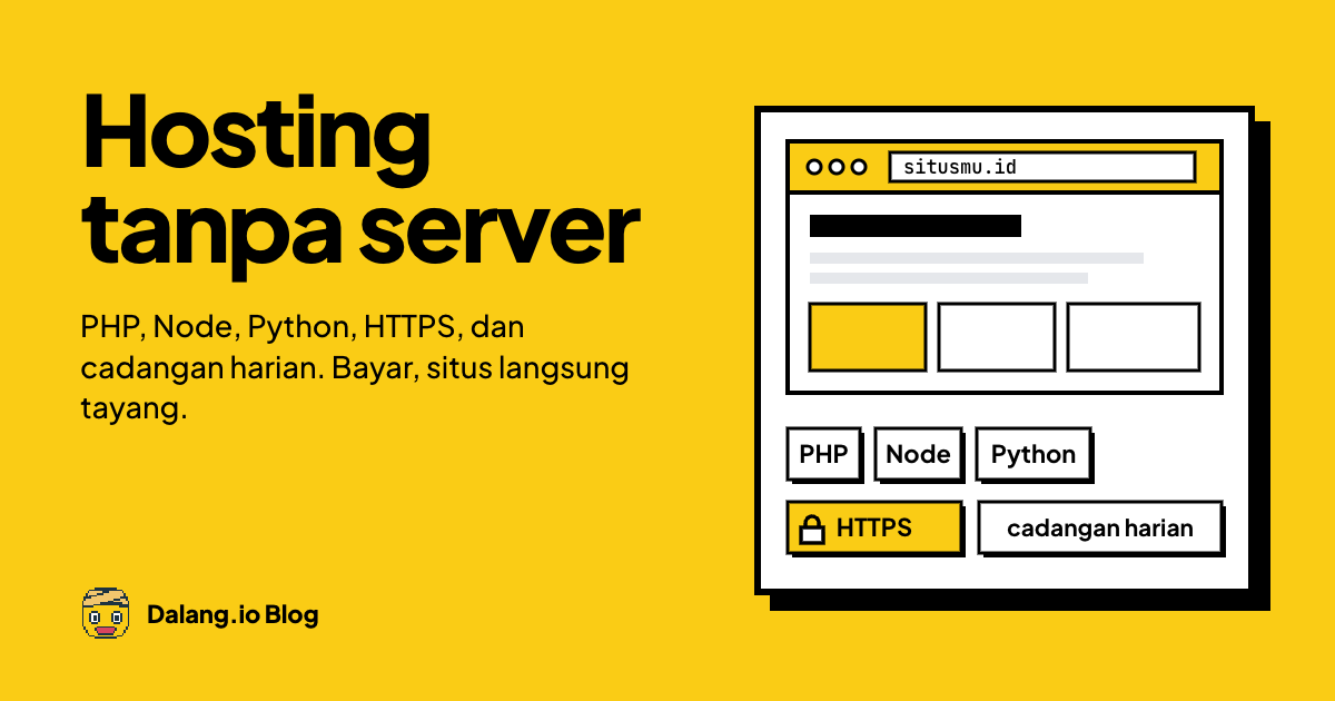 Hosting Website Tanpa Server: Kenalan dengan Dalang Hosting